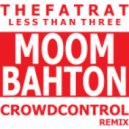 TheFatRat - Less Than Three Crowd Control Moombahton Remix ()