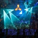 Dj RPBLC - One Night in IBIZA