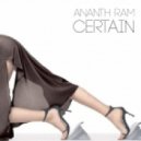 Ananth Ram - Certain