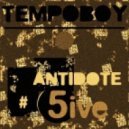 Tempoboy - Antidote # 5