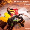 Dj Artem Wetrov - Funky Breaks (01.02.2012)