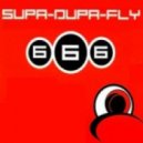 666 - Supa Dupa Fly 2.12 (V&P ProjecT \'Fresh\' Remix)