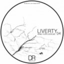Liverty - Deep Roots Podcast 04 ()
