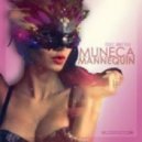 Muneca Feat. Matteo - Mannequin (Radio Edit)