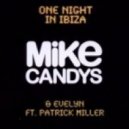 Mike Candys & Evelyn - One Night In Ibiza (Tony Kart and Dj SILENT remix)