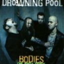 Drowning Pool - Bodies