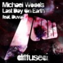 Michael Woods feat. Duvall - Last Day On Earth