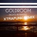 Goldroom - Nights in Nantes (Xtrafunk Remix)