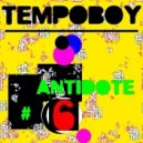 Tempoboy - Antidote # 6