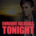 Enrique Iglesias - Tonight bad wolf