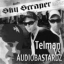Telman and Audio Bastardz - Skyscraper (Club Mix)