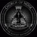 The Bloody Beetroots Ft. Denn - Church Of Noise