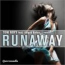 Tom Novy - Runaway Ft. Abigail Bailey