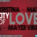 Mayer Vira ft. Kristina - City Of Love