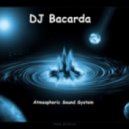 DJ Bacarda - Atmospheric Sound System 001