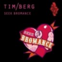 Tim Berg - Seek Bromance