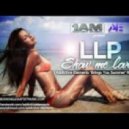 LLP - Show Me Love