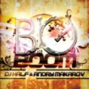 DJ HaLF & Andry Makarov - Big Boom
