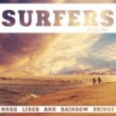 Mark Liner & Rainbow Bridge - Presents Mix Surfers