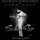 Nari & Milani Vs. Lady Gaga - ScheiЯe