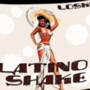Loskin - Latino Shake