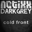 Notixx & Darkgrey - Cold Front