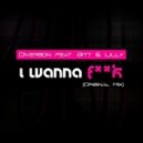 Diverson & Bitt & Lilly - I Wanna FUCK (Original Mix)