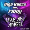 Giga Dance vs. Rainy - Like an Angel