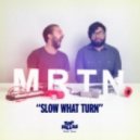 MRTN - Slow