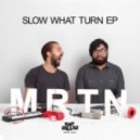 MRTN - Slow (JayyFresh Remix)