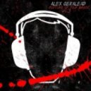 Dj Alex Geralead - Rupture of your brain