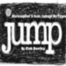 Christopher S feat. Jamayl Da Tyger - Jump! (Dj C!ub Bootleg)