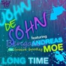 John De Sohn Feat. Andreas Moe - Long Time (Bengali Bootleg)