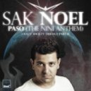 Sak Noel - Paso (The Nini Anthem)