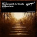 Muzikjunki & Danila - Without You