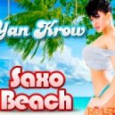 Yan Krow - Saxo Beach