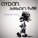 Aydan & Jason Mill - Rasta Funk (Original Mix)