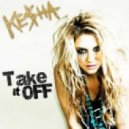 Ke$ha - Take It Off (Alex Akimov & Ivan Flash Remix)