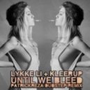 Kleerup & Lykke Li - Until We Bleed