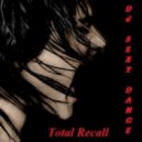 Dj Sexy Dance - Total Recall