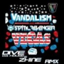 Vandalism & Static Revenger - Revenger Vegas (Dive da house & Zhine Rmx)