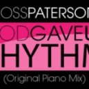 Ross Paterson - God Gave Us Rhythm (Original Mix)