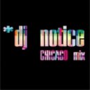 DJ Notice - Chicago mix