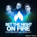 Bodybangers feat. Gerald G - Set The Night On Fire