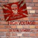 DJ 1Lya Utmo5t - High Voltage!