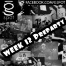 G-Spot DJ's - WEEK 12 PreParty