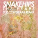 SNAKEHIPS - The Years (Loz Contreras Remix)