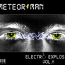 Meteor Man (Dj Yury Zet) - Electro explosion vol.8