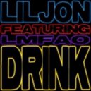 Lil Jon feat LMFAO - Drink