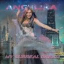ANGELIKA - My Surreal Dream